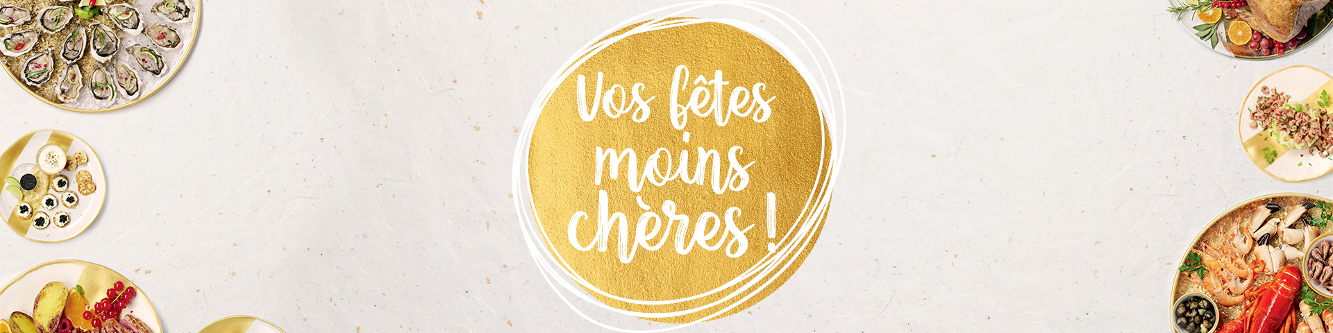 Vos fêtes moins chères