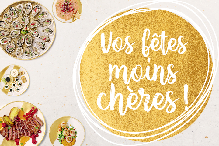 Vos fêtes moins chères